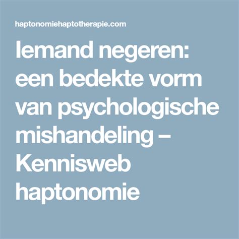 collega negeert mij|Iemand negeren: een bedekte vorm van psychologische。